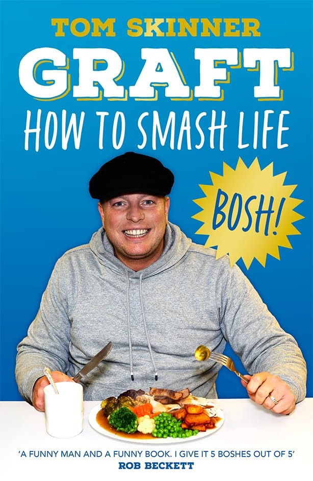 Graft How to Smash Life by Tom Skinner