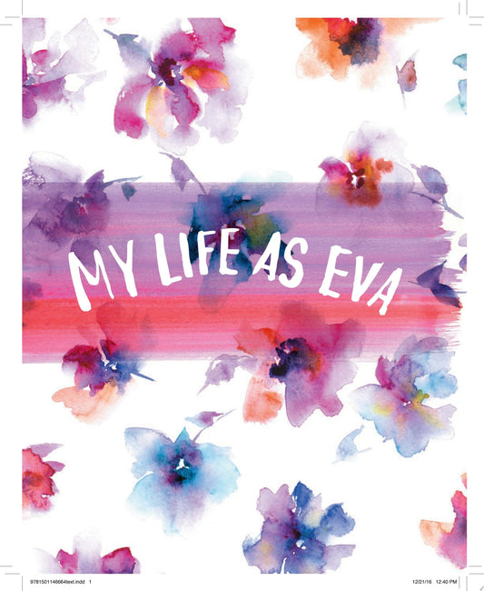 My Life as Eva The Struggle is Real by Eva Gutowski