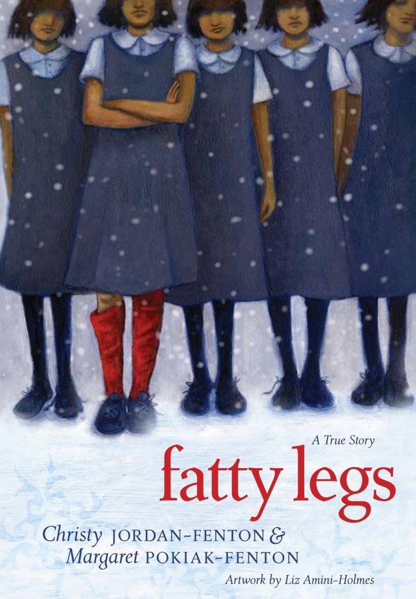 Fatty Legs A True Story by Christy Jordan-Fenton,Margaret Pokiak-Fenton Annick Press