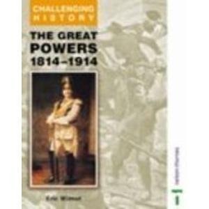 The Great Powers, 1814-1914 by Eric Wilmot - USED