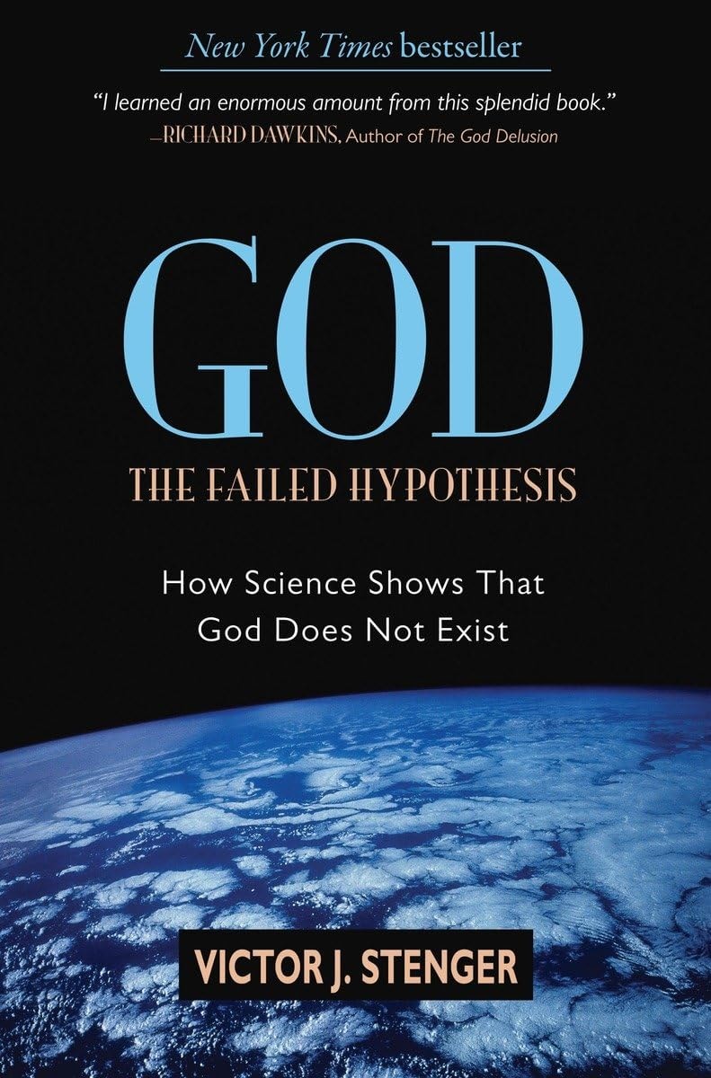 God: The Failed Hypothesis How Science Shows That God Does Not Exist by Victor J. Stenger - USED