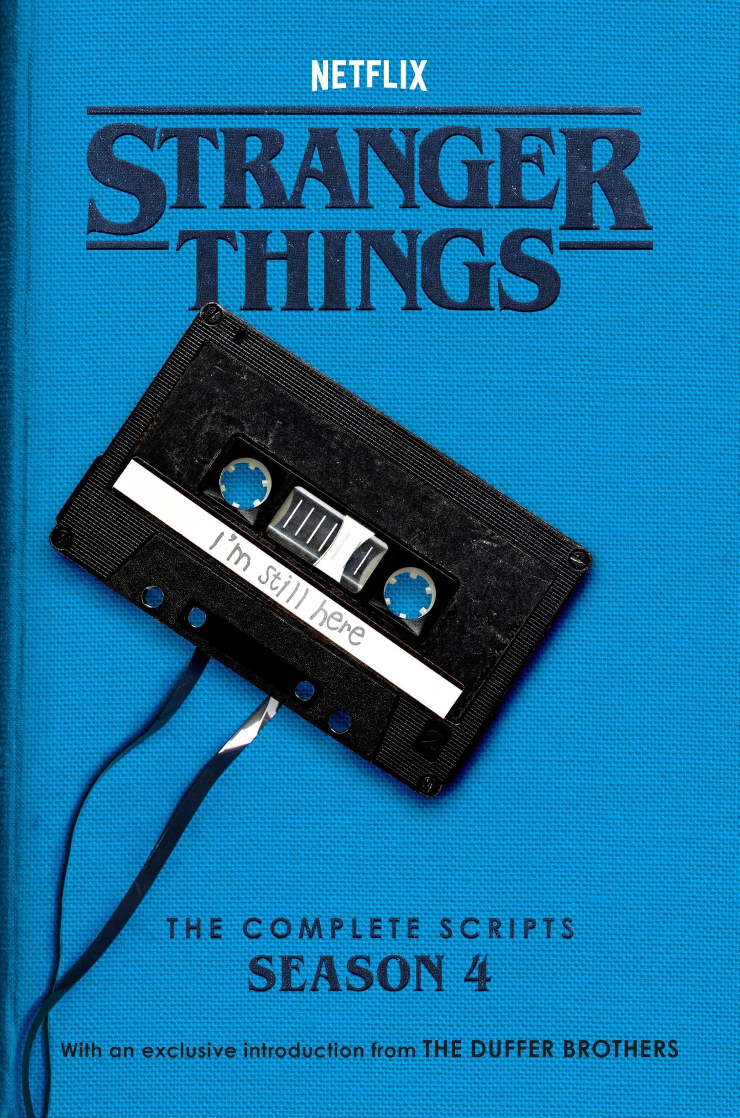 Stranger Things: The Complete Scripts, Season 4 by The Duffer Brothers,Netflix