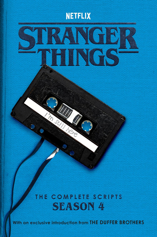 Stranger Things: The Complete Scripts, Season 4 by The Duffer Brothers,Netflix