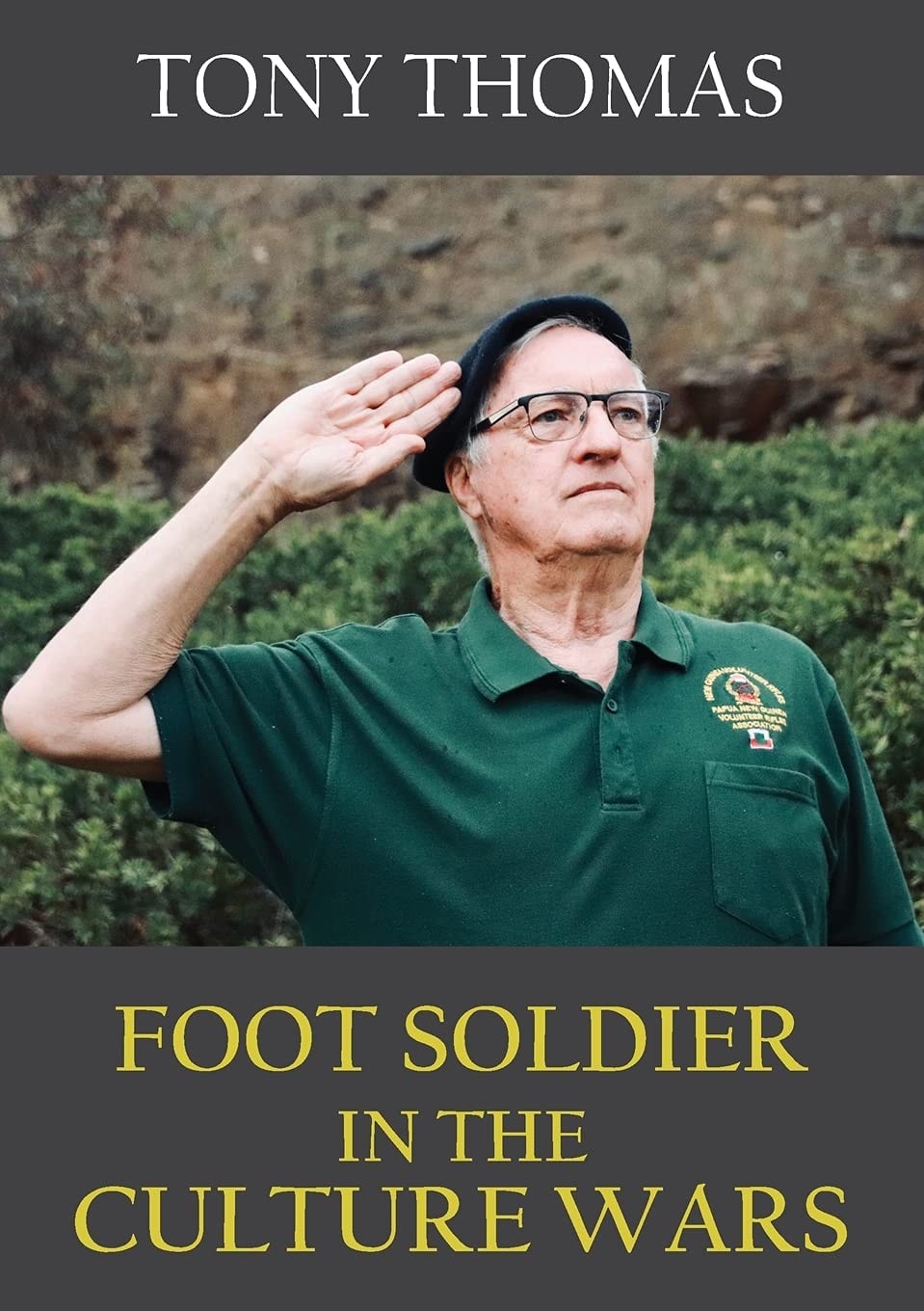 Foot Soldier in the Culture Wars by Tony Thomas