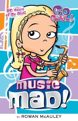 Music Mad! by Rowan McAuley Hardie Grant Egmont