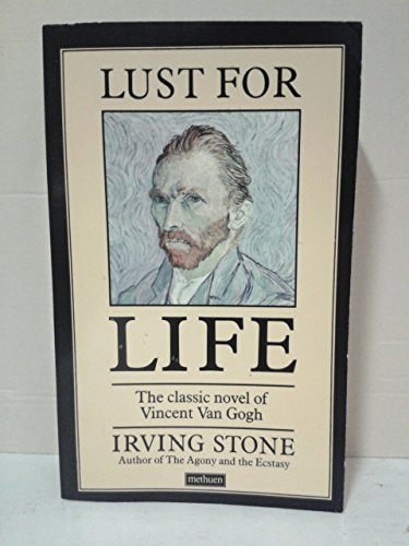 Lust for Life The Story of Vincent Van Gogh by Irving Stone Methuen