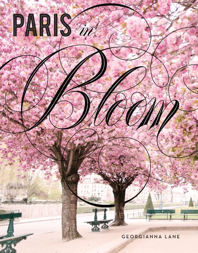Paris in Bloom by Georgianna Lane - USED