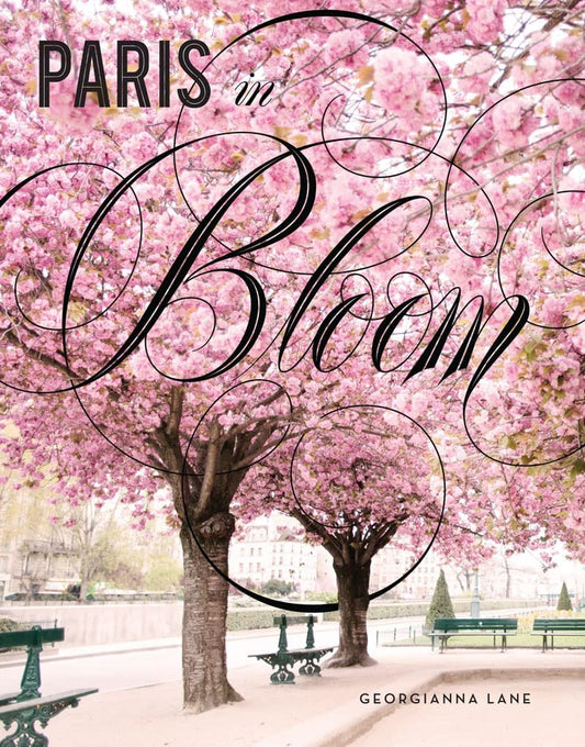 Paris in Bloom by Georgianna Lane - USED