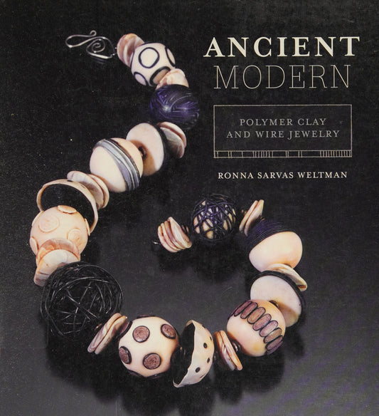 Ancient Modern Polymer Clay And Wire Jewelry by Ronna Weltman
