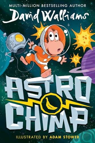 Astrochimp by David Walliams HarperCollins Publishers Limited