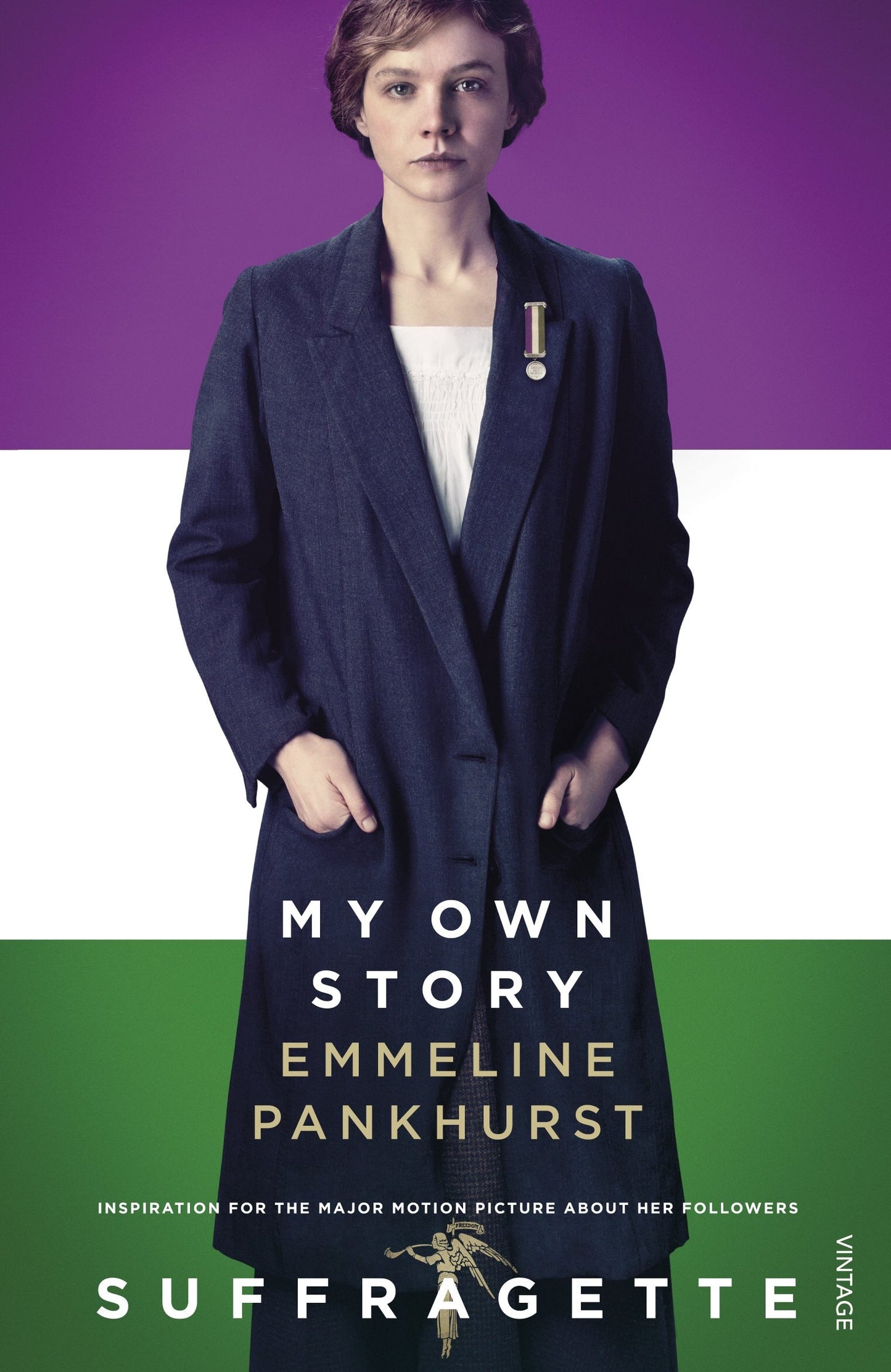 My Own Story Inspiration for the Major Motion Picture Suffragette by Emmeline Pankhurst
