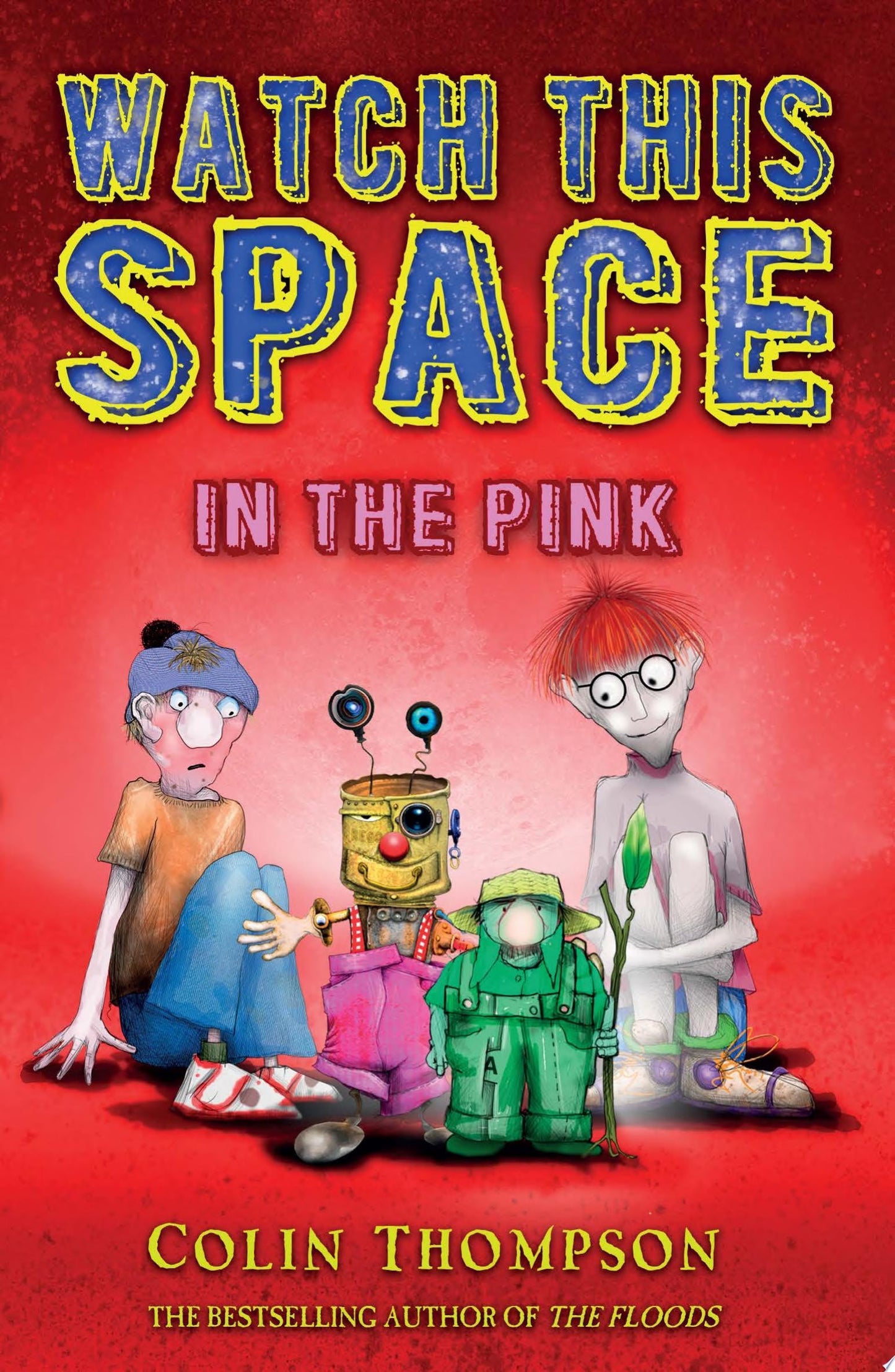 Watch This Space 2: In the Pink by Colin Thompson
