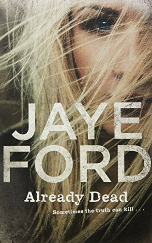 Already Dead by Jaye Ford - USED