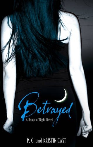 Betrayed by P. C. Cast,Kristin Cast - USED