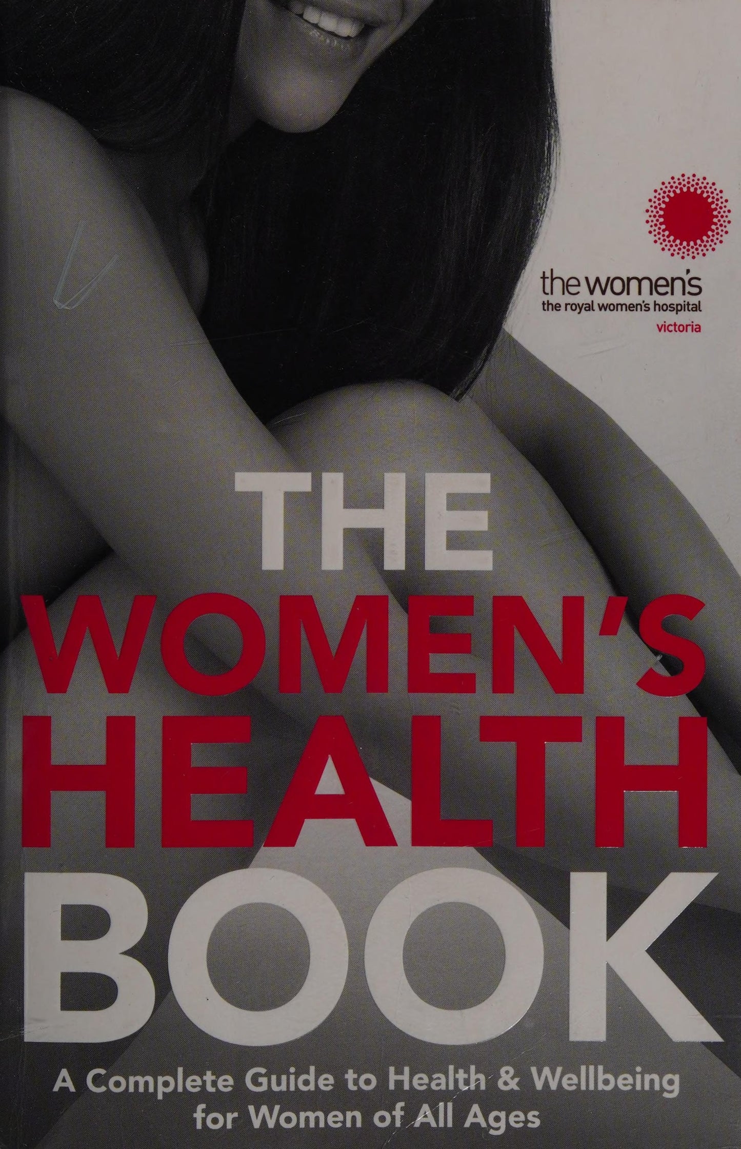 Women's Health Book, The by The Royal Women's Hospital