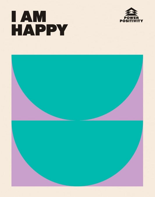 I Am Happy by Hardie Grant Books Hardie Grant Books Hardie Grant Books