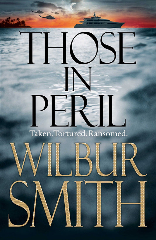 Those in Peril by Wilbur Smith - USED