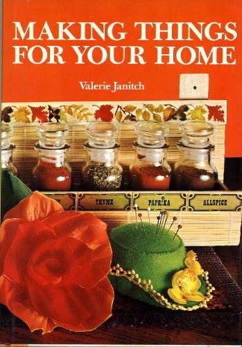 Making Things for Your Home by Valerie Janitch Octopus Books