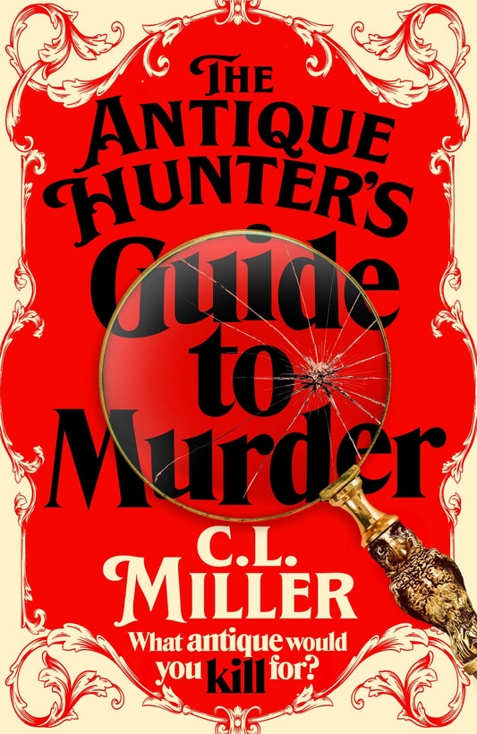 The Antique Hunter's Guide to Murder by C L. Miller - USED