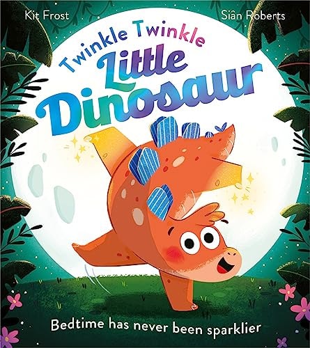 Twinkle Twinkle Little Dinosaur by Kit Frost
