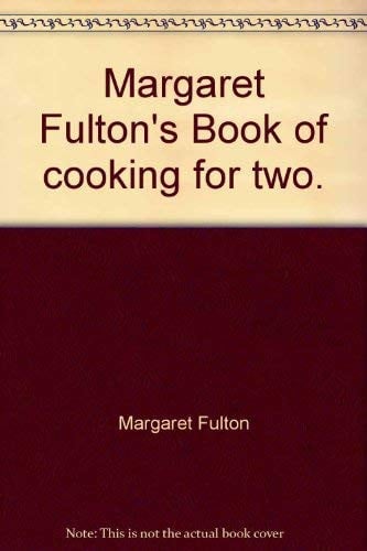 Margaret Fulton's Book of Cooking for Two by Rhona Newman,Margaret Fulton - USED