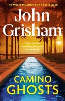 Camino Ghosts A Novel by John Grisham - USED