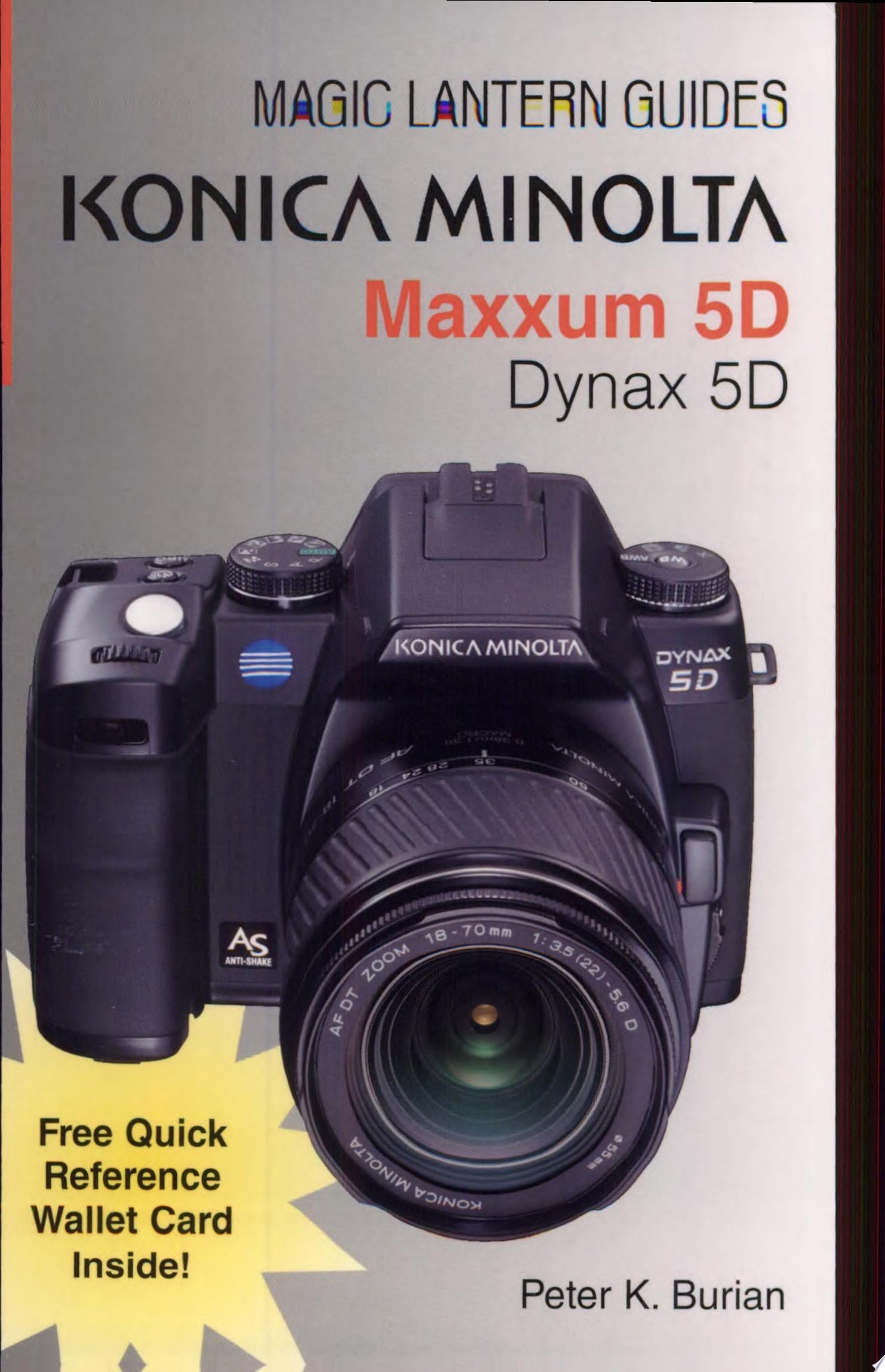 Konica Minolta Maxxum Dynax 5D by Peter K. Burian