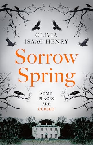 Sorrow Spring by Olivia Isaac-Henry HarperCollins Publishers Limited