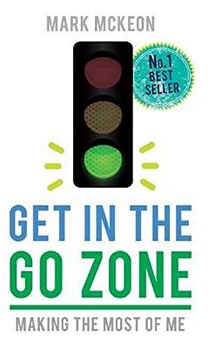 Get in the Go Zone by Mark McKeon