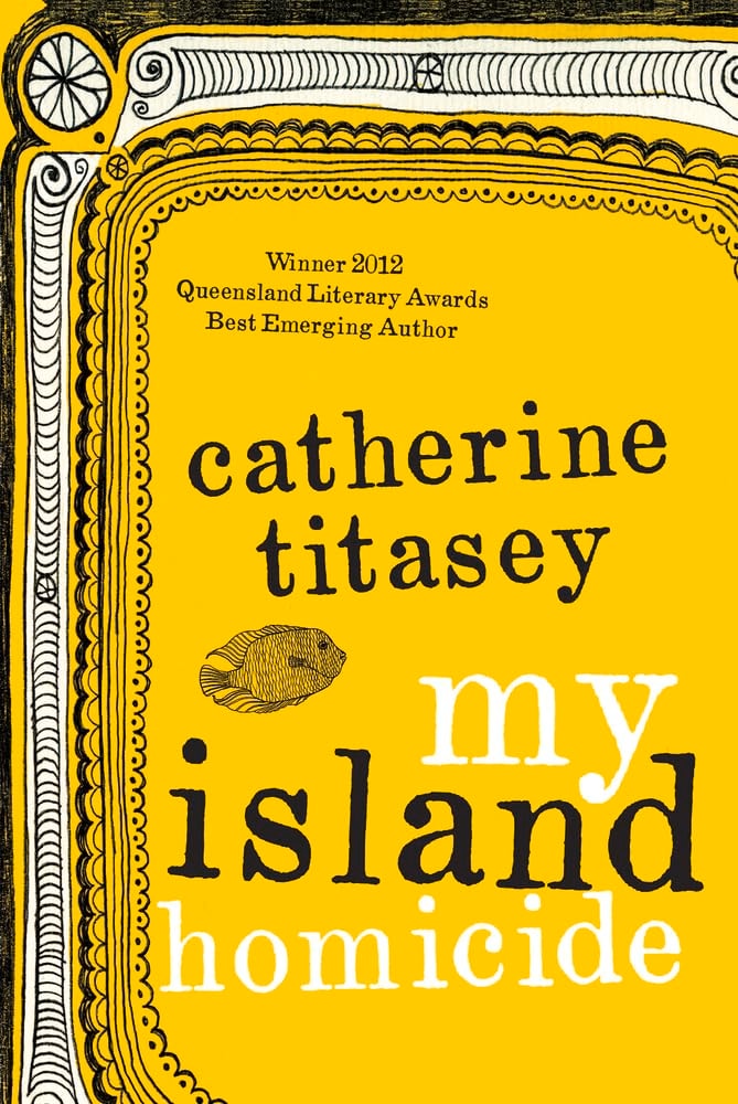 My Island Homicide by Catherine Titasey