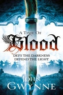 A Time of Blood by John Gwynne