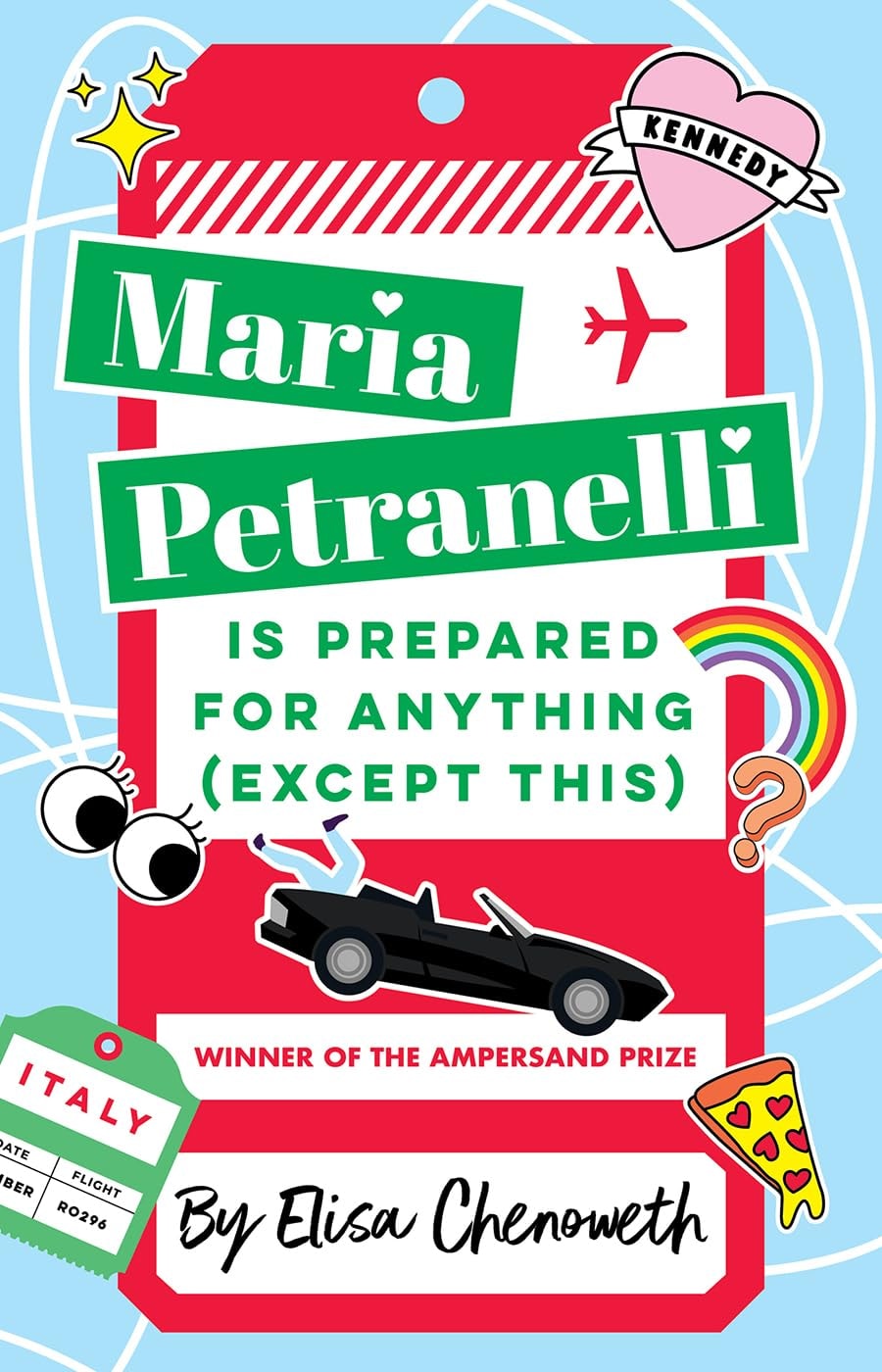 Maria Petranelli Is Prepared for Anything (Except This) Winner of the Ampersand Prize by Elisa Chenoweth Hardie Grant Children's Publishing