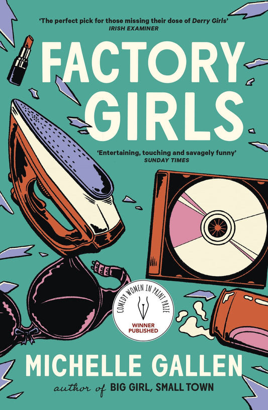 Factory Girls by Michelle Gallen - USED
