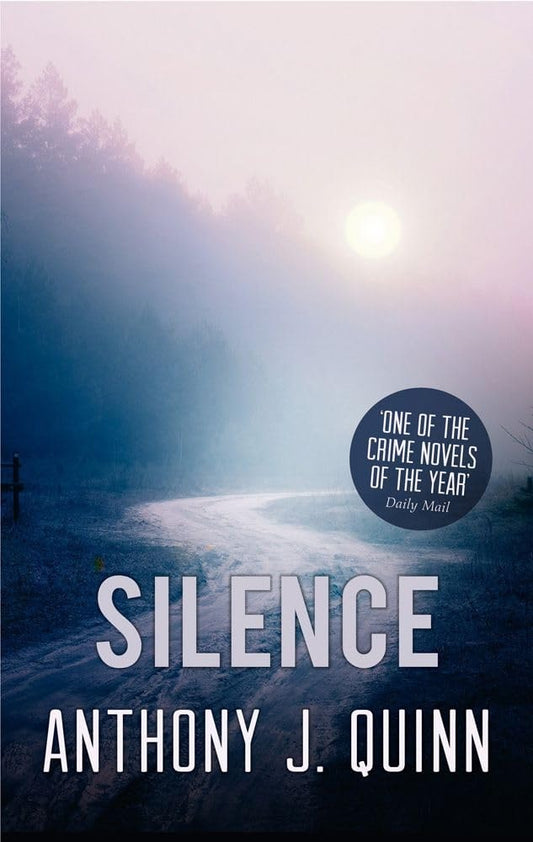 Silence by Anthony J. Quinn