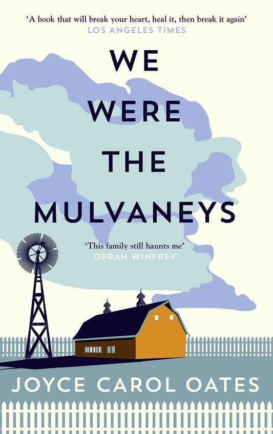 We Were the Mulvaneys by Joyce Carol Oates Fourth Estate