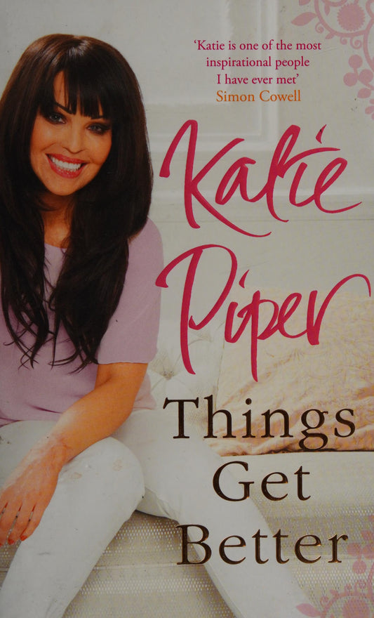Things Get Better by Katie Piper