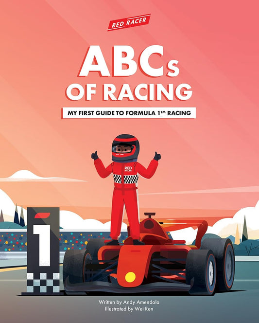 ABCs of Racing by Andy Amendola Little Hare Books