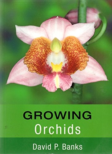 Growing Orchids by David P. Banks - USED