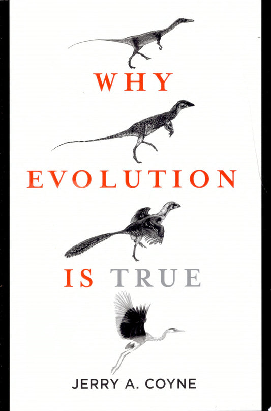 Why Evolution is True by Jerry A. Coyne - USED