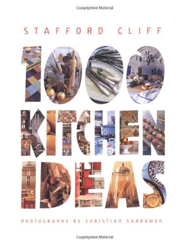 1000 Kitchen Ideas by Stafford Cliff