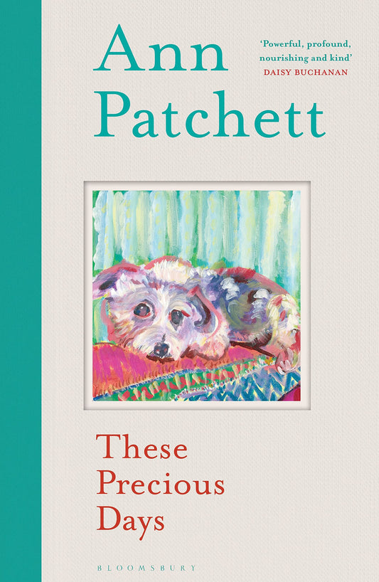 These Precious Days by Ann Patchett - USED