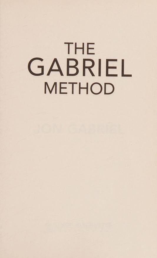 The Gabriel Method by Jon Gabriel
