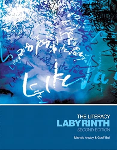 The Literacy Labyrinth by Michele Anstey,Geoff Bull - USED