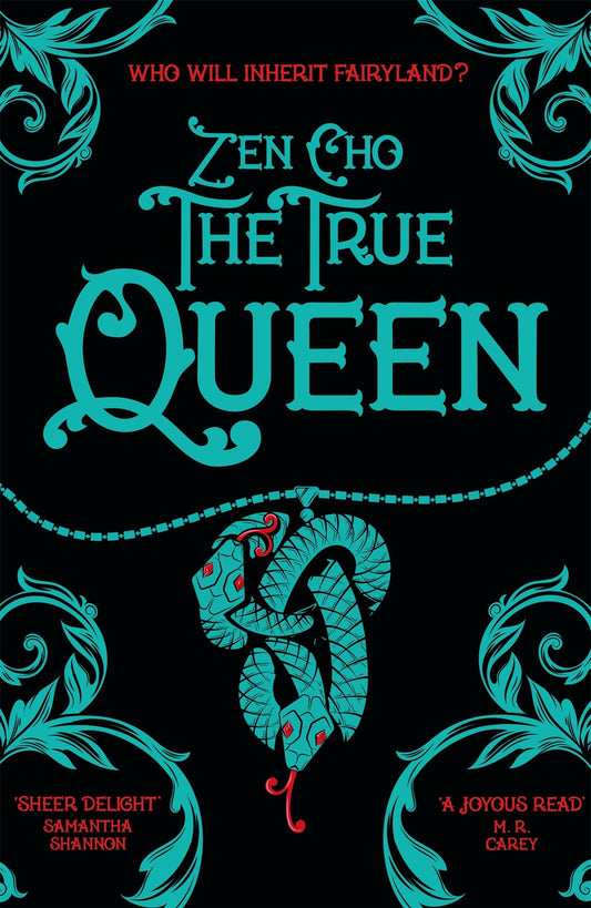 The True Queen: Sorcerer Royal 2 by Zen Cho