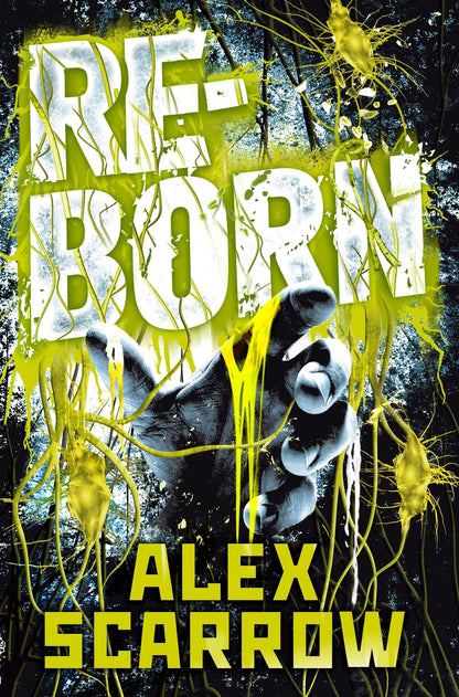 REBORN by Alex Scarrow Pan Macmillan