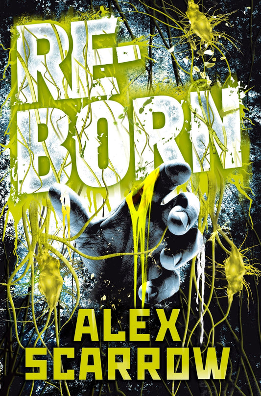 REBORN by Alex Scarrow