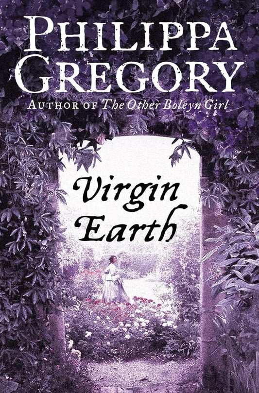 Virgin Earth by Philippa Gregory - USED