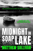 Midnight in Soap Lake by Matthew Sullivan