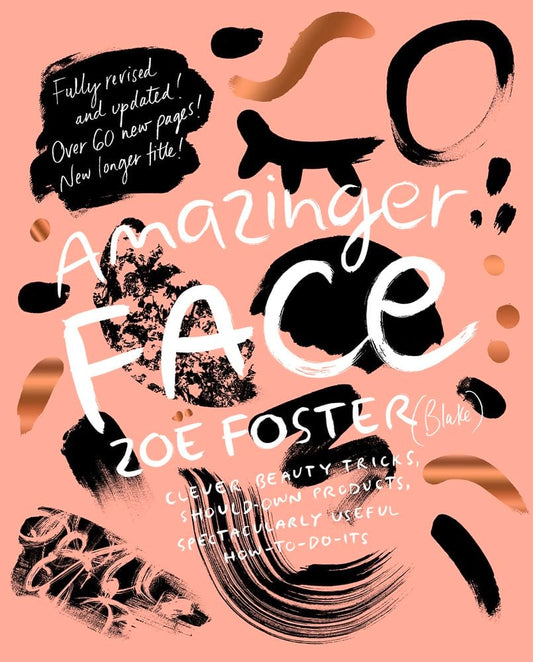 Amazinger Face by Zoe Foster Blake - USED