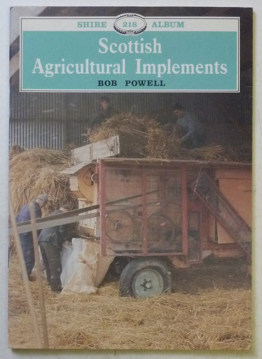 Scottish Agricultural Implements by Bob Powell